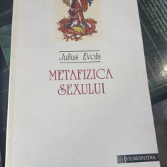 METAFIZICA SEXULUI - JULIUS EVOLA