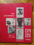 Ion Diaconescu - Expozitie Retrospectiva 1969 pictor Muzeul Bacau catalog 135 il