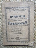 ACATISTUL VIATA SI NEVOINTELE SFINTEI CUVIOASEI MAICII NOASTRE PARASCHIVA - PROTOS VARAHIIL I. JITARU