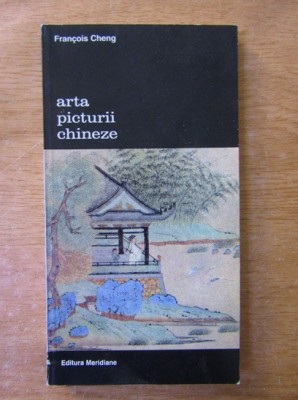Arta picturii chineze / Francois Cheng foto