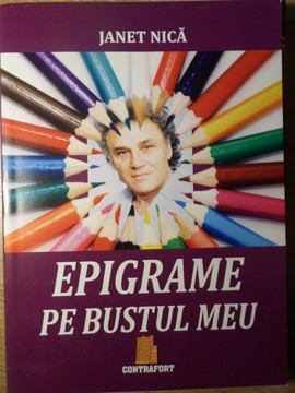 EPIGRAME PE BUSTUL MEU-JANET NICA-235101 foto