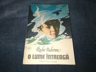 RADU TUDORAN - O LUME INTREAGA foto