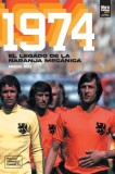 1974: El legado de la naranja mec