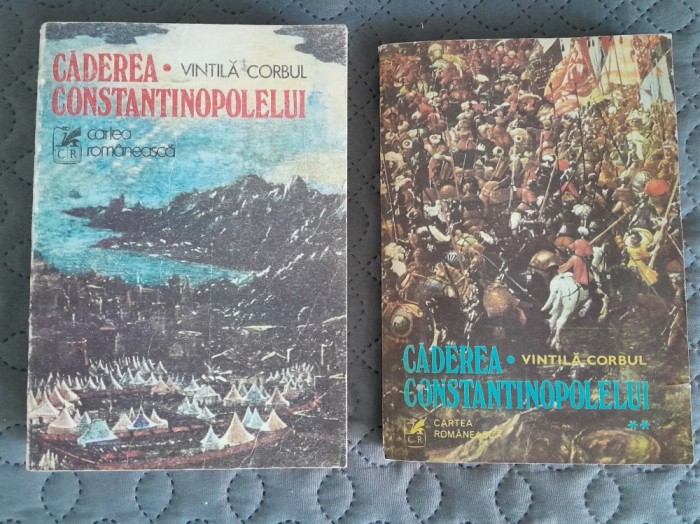 Vintila Corbul Caderea Constantinopolelui 2 volume