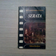 MALVINA URSIANU - SERATA - De la Scenariu la Film - 1989, 192 p.