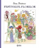 Festivalul florilor - Gabriella Eftimie, Elsa Beskow