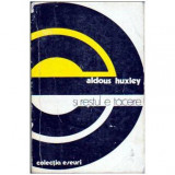 Aldous Huxley - Si restul e tacere - 106812