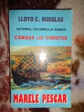 Marele pescar - Lloyd Douglas / 652 pagini ( Nu trimit prin curierat )