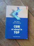 Cum Sa Ajungi In Top - Ros Taylor John Humphrey ,536520