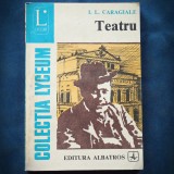 TEATRU - I. L. CARAGIALE - LYCEUM