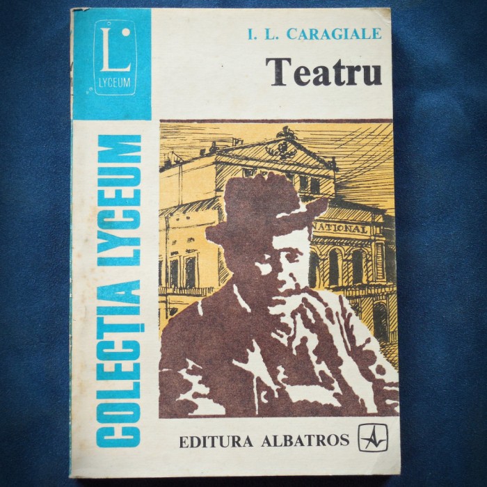 TEATRU - I. L. CARAGIALE - LYCEUM