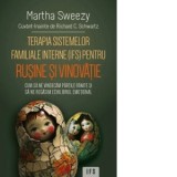 Terapia sistemelor familiale interne (IFS) pentru rusine si vinovatie. Cum sa ne vindecam partile ranite si sa ne regasim echilibrul emotional - Richa