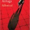 Salbaticul, Guillermo Arriaga - Editura Art