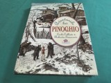AVENTURILE LUI PINOCCHIO * CARLO COLLODI * EDIȚIE DE LUX * 2008 * 4 4 2
