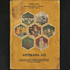 APITERAPIA AZI - NOȚIUNI APICOLE PRACTICE - APICULTURĂ, APICULTOR, ALBINE, STUP