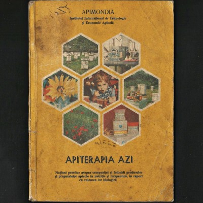 APITERAPIA AZI - NOȚIUNI APICOLE PRACTICE - APICULTURĂ, APICULTOR, ALBINE, STUP foto