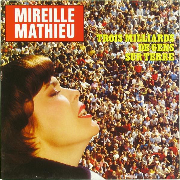 Vinil Mireille Mathieu &lrm;&ndash; Trois Milliards De Gens Sur Terre (VG)