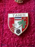 Insigna fotbal - Federatia de Fotbal din TAHITI