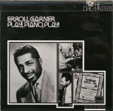 Vinil Erroll Garner &ndash; Play, Piano, Play (NM)