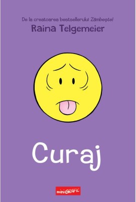 Curaj, Raina Telgemeier - Editura Art foto
