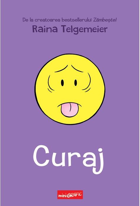 Curaj, Raina Telgemeier - Editura Art