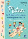 Matex - Clasa pregătitoare - Paperback brosat - Camelia Burlan, Irina Negoiță, Roxana Gheorghe - Didactica Publishing House
