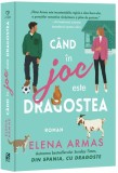Cand in joc este dragostea - Elena Armas - Editura Epica