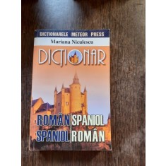 DICTIONAR ROMAN SPANIOL, SPANIOL ROMAN - MARIANA NICULESCU