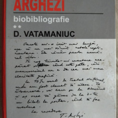 D.VATAMANIUC: TUDOR ARGHEZI, BIOBIBLIOGRAFIE vol.2(REPERE CRITICE&CORESPONDENTA)