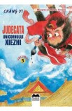 Judecata unicornului Xiezhi - Chang Yi