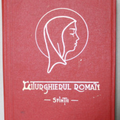 LITURGHIERUL ROMAN (CATOLIC ) , REVIZUIT CONFORM DECRETELOR CONCILIULUI ECUMENIC VATICAN II , VOLUMUL I : SFINTII , 1978, EDITIE DACTILOGRAFIATA SI LI