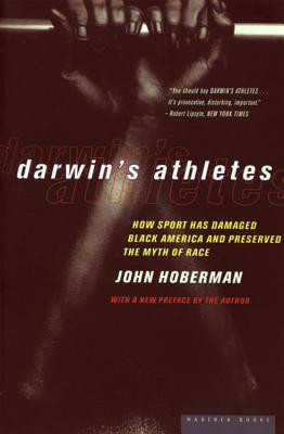 Darwin&amp;#039;s Athletes: How Sport Has Damaged Black America and Preserved the Myth of Race foto