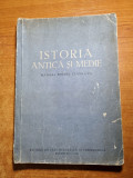 Manual istoria antica si medie - pentru clasa a 5-a - din anul 1960