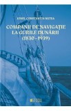 Companii de navigatie la gurile Dunarii (1830-1939) - Ionel Constantin Mitea