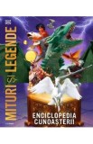 Enciclopedia cunoasterii. Mituri si legende