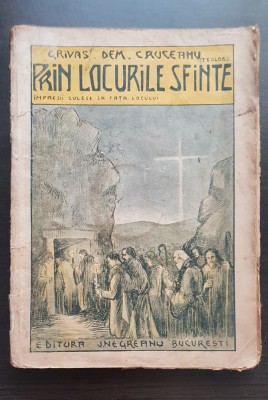 Prin Locurile Sfinte. Ierusalimul - Grivas Dem. Cruceanu foto