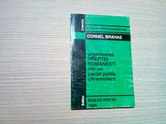 Organizarea DREPTEI ROMANESTI Intr-un Partid Politic Ultrademocrat - C. Brahas