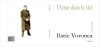 Ilarie Voronca - Ulysse dans la cite - Carte Poezie - Editura Vinea - Bucuresti