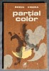 Partial color - Sorin Preda Contine dedicatie , data si semnatura autorului