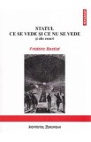 Statul. Ce se vede si ce nu se vede - Frederic Bastiat