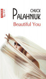 Beautiful You (Top 10+) - Paperback brosat - Chuck Palahniuk - Polirom, 2021