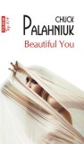 Cumpara ieftin Beautiful You (Top 10+) - Paperback brosat - Chuck Palahniuk - Polirom