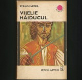 VIJELIE HAIDUCUL - STANCU NEDEA - CUTEZĂTORII