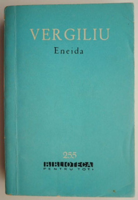 Eneida &amp;ndash; Vergiliu (Traducere Eugen Lovinescu) foto