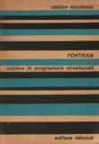 FORTRAN. Initiere in programare structurata