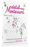 Litere si sunete: Caietul meu Montessori - Marie Kirchner 3 ani+