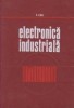 Electronica Industriala - C. Onu, Editura Didactica si Pedagogica - Carte Tehnica Electronica