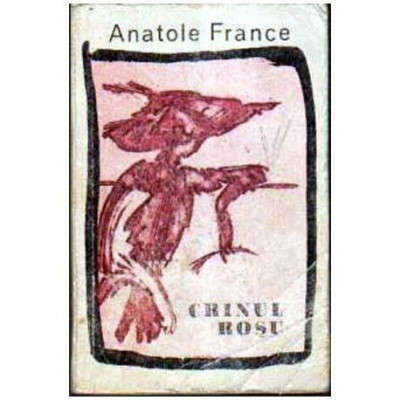 Anatole France - Crinul rosu - 106042 foto