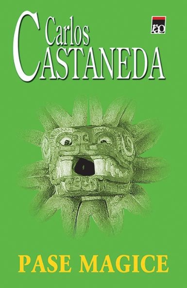 Pase magice - Carlos Castaneda