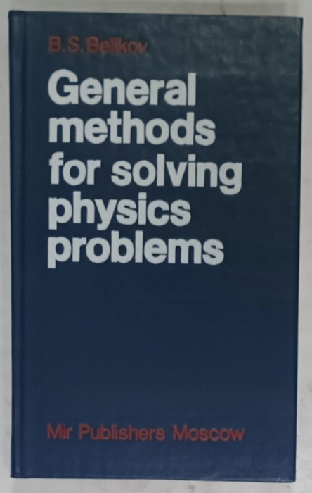 B.S. Belikov - General methods for solving physics problems
